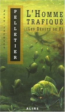 Lhomme trafiqué. Les débuts de F von Pelletier, Jean-Ja... | Buch | Zustand gut