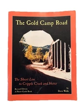 CO Railroad History -The Gold Camp Road-Short Line to Cripple Creek & Victor