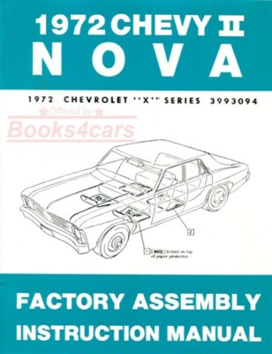 NOVA 1972 CHEVROLET ASSEMBLY MANUAL FACTORY REPAIR SHOP RESTORATION GUIDE BOOK