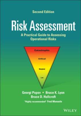 Risk Assessment: A Practical Guide to Assessing Operational Risks by Popov: New