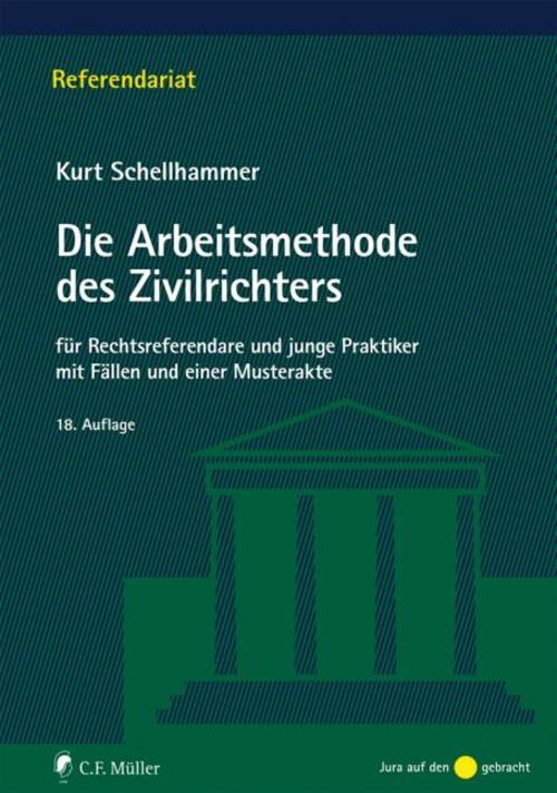 Die Arbeitsmethode Des Zivilrichters, Kurt Schellhammer