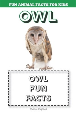 Owl: Fun Animal Facts for kids (OWL FACTS BOOK WITH ADORABLE PHOTOS) by Hopki...