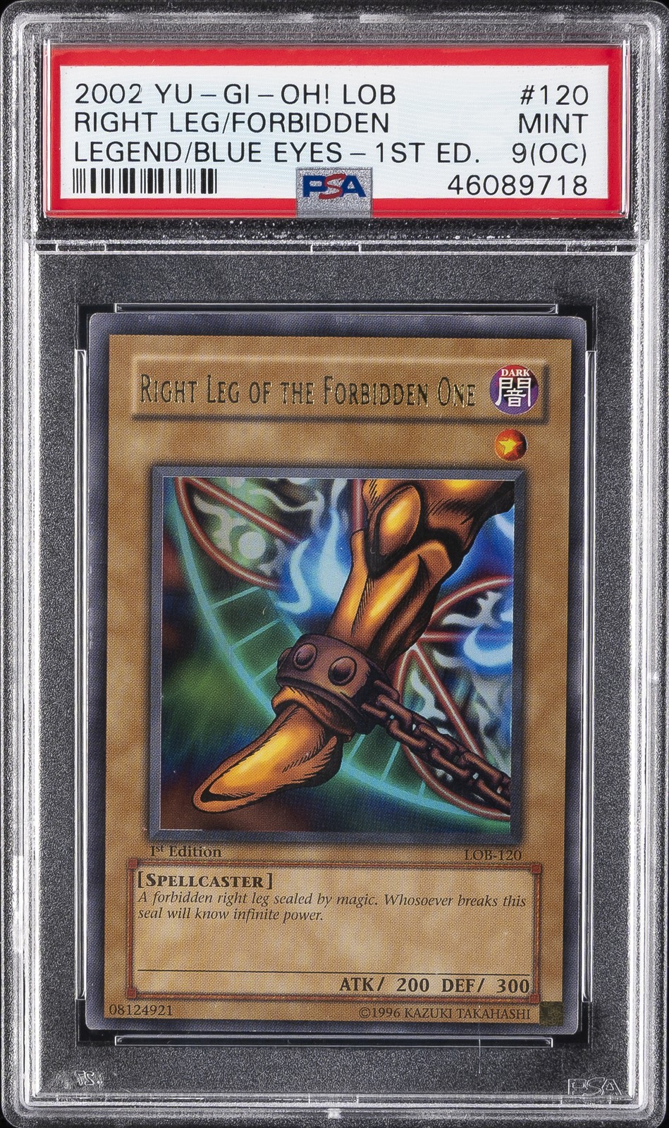2002 1ST ED #120 RIGHT LEG OF THE FORBIDDEN ONE PSA 9 OC