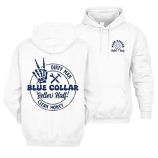 Dirty Man Blue Collar Better Half Clean Money Hoodie, Skeleton Hand