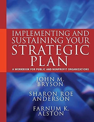 Implementing and Sustaining Your Stra... by Bryson, John M. Paperback / softback