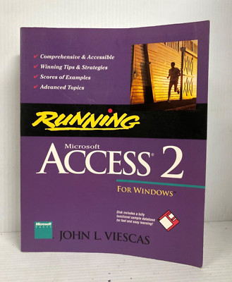 Running Microsoft Access 2 for Windows~ John Viescas 1994 w/Disk (FC211-2Q917