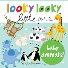 Looky Looky Little One Baby Animals: A Sweet, - board book, Magsamen, 1728221196