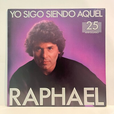 RAPHAEL - YO SIGO SIENDO AQUEL 25 ANIVERSARIO - 1985 MEXICAN LP, LATIN POP