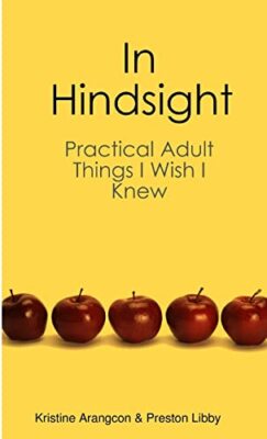 In Hindsight (Practical Adult Things I Wish I Knew) by Kristine Arangcon, ...