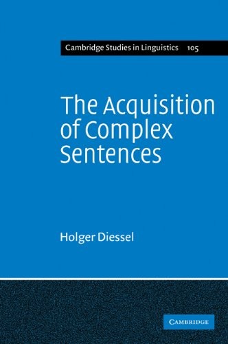 The Acquisition of Complex Sentences, Diessel, Holger 9780521107488 New<-