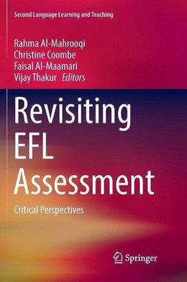 Revisiting EFL Assessment: Critical Perspectives by Rahma Al-Mahrooqi (English)