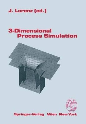 3-Dimensional Process Simulation - 9783709174302
