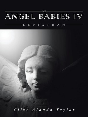 Angel Babies IV: Leviathan by Clive Alando Taylor (English) Paperback Book