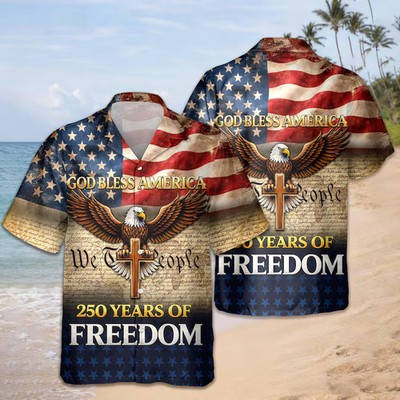 God Bless America 250th Freedom Hawaiian Shirt, We The People 250th Anniversary