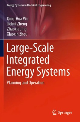 Qing-Hua Wu (u. a.) | Large-Scale Integrated Energy Systems | Taschenbuch (2020)