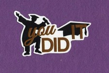 YOU DID IT Graduation Graduate School title die cuts scrapbook cards