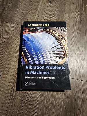 Vibration Problems  In Machines Arthur W.Lees Hardcover  2016