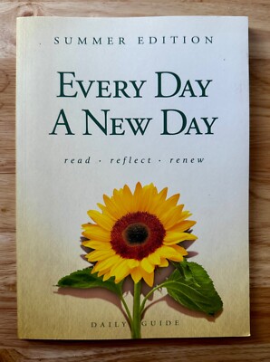 Every Day A New Day: Daily Guide - Summer Edition