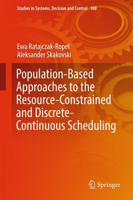 Population-Based Approaches to the Resource-Constrained and Discrete-Continuous 