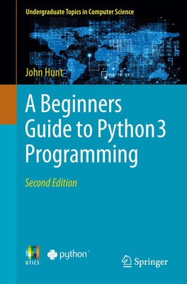 A Beginners Guide to Python 3 Programming | John Hunt | Englisch | Taschenbuch
