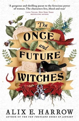 The Once and Future Witches | Alix E. Harrow | englisch