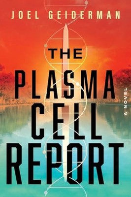 The Plasma Cell Report A Novel - Paperback - GOOD