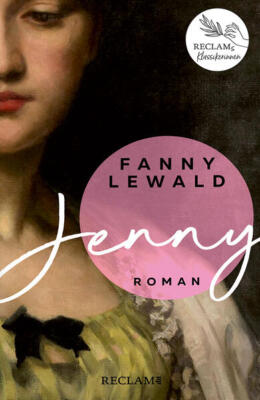 Jenny | Der große Frauen- und Emanzipationsroman von Fanny Lewald | Reclams Klas