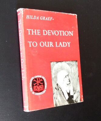 DEVOTION TO OUR LADY - Graef (hc/dj) 20th Cent. Encyclopedia of Catholicism 1963