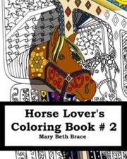 Horse Lover's Coloring Book 2 Second Edition