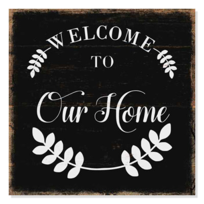 Welcome to our home Rustic Looking Inspiration Farmhouse Wood B3-12120061056
