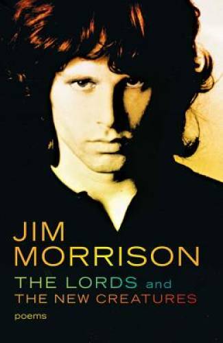 The Lords and the New Creatures - Paperback By Morrison, Jim - GOOD