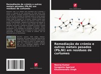 RemediaçãO De CróMio E Outros Metais Pesados (Pb,Ni) Em ResíDuos De Curtumes
