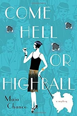 Come Hell or Highball Hardcover Maia Chance