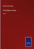 Kenelm Henry Digby | The Children's Bower | Buch | Englisch (2023) | Vol. II