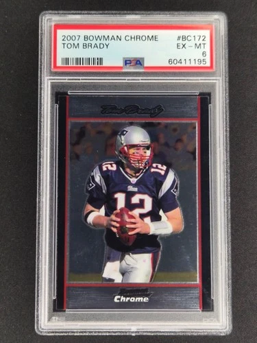 2007 Bowman Chrome #BC172 Tom Brady New England Patriots PSA 6