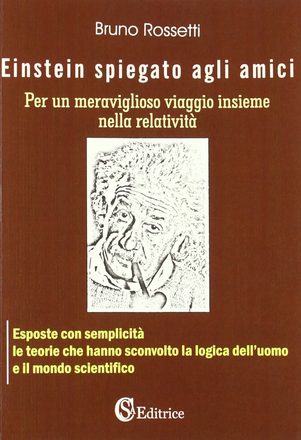 Бруно Россетти, Эйнштейн, шпигато Друзья мерави (твердый переплет) (ИМПОРТ из Великобритании)