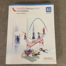 Amplify Desmos Math California Student Edition: A1 Volume 1