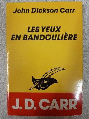 Les Yeux En Bandouliere | john dickson carr | Très bon état