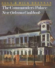 The Commander's Palace: New Orleans Cookbook - Hardcover By Ella Brennan - GOOD