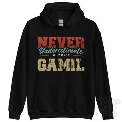 NEVER UNDERSTIMATE A TRUE GAMIL HOODIE - Wear Your Name Proudly