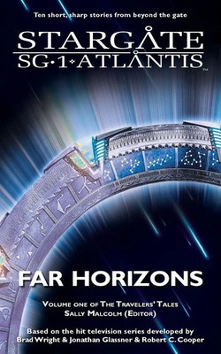 STARGATE SG-1 & STARGATE ATLANTIS Far Horizons Sally Malcolm Taschenbuch SGX