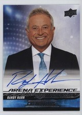 2024-25 Upper Deck Credentials Arena Experience Auto Randy Hahn #AE-RH Auto 6uq
