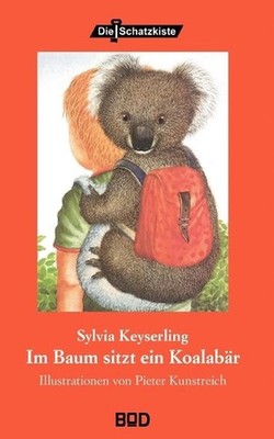 Im Baum sitzt ein Koalabr: Illustrationen von Pieter Kunstreich by Sylvia Keyser