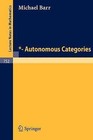 *- Autonomous Categories by M. Barr (Paperback, 1979)