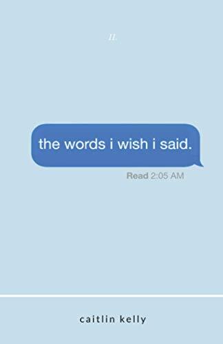 the words i wish i said: by caitlin kelly-caitlin kelly