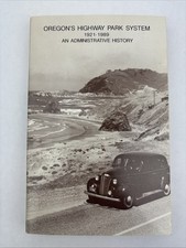 Oregon's highway park system, 1921-1989: An administrative history Merriam Talbo
