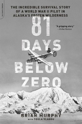 81 Days Below Zero - 9780306824524
