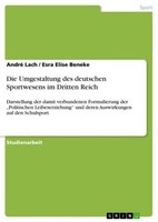 Die Umgestaltung Des Deutschen Sportwesens Im Dritten Reich Esra Elise Beneke