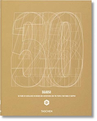 D&AD 50 Jahre. Ediz. deutsch, englisch und französisch: 50 Years of Excellence in Desig