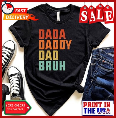 Dada, Daddy, Dad, Bruh shirt, New Dad Shirt 2024, Father's Day Shirt, Persona...